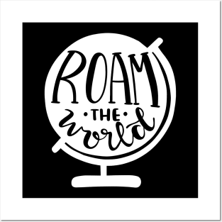 Roam the World Posters and Art